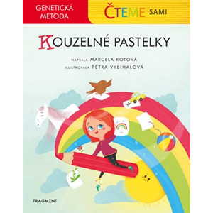 Čteme sami – genetická metoda - Kouzelné pastelky | Petra Vybíhalová, Marcela Kotová