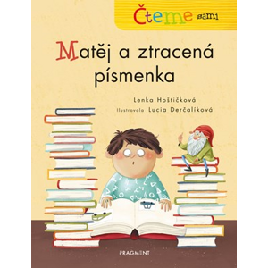 Čteme sami – Matěj a ztracená písmenka | Lenka Hoštičková, Lucia Derčalíková