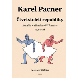Čtvrtstoletí republiky | Jan Kafka, Karel Pacner