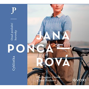 Cyklistka (audiokniha) | Jana Poncarová, Jana Plodková, Dagmar Čárová