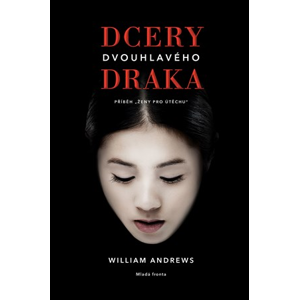 Dcery dvouhlavého draka | Veronika Volhejnová, William Andrews