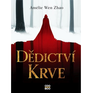 Dědictví krve | Amélie Wen Zhao