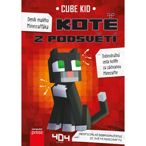 Deník malého Minecrafťáka: Kotě z Podsvětí | Cube Kid