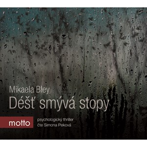 Déšť smývá stopy (audiokniha) | Mikaela Bley, Simona Peková