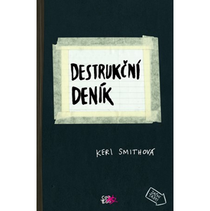Destrukční deník | Keri Smithová