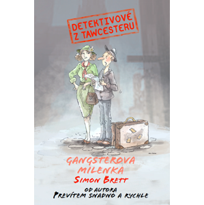 Detektivové z Tawcesteru: Gangsterova milenka | David Sajvera, Simon Brett