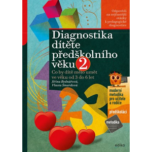 Diagnostika dítěte předškolního věku, 2. díl | Jiřina Bednářová, Richard Šmarda, Vlasta Šmardová