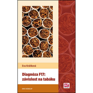 Diagnóza F17: závislost na tabáku | Eva Králíková