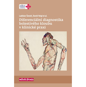 Diferenciální diagnostika bolestivého kloubu v klinické praxi | David Veigl, Ladislav Šenolt