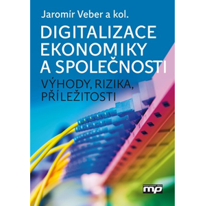 Digitalizace ekonomiky a společnosti | Jaromír Veber