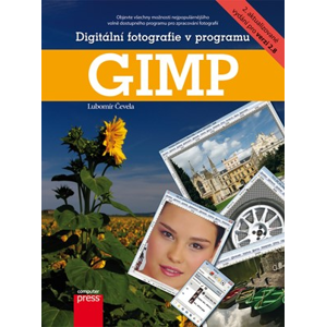 Digitální fotografie v programu GIMP | Lubomír Čevela