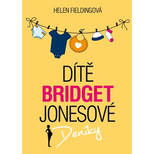 Dítě Bridget Jonesové | Helen Fieldingová