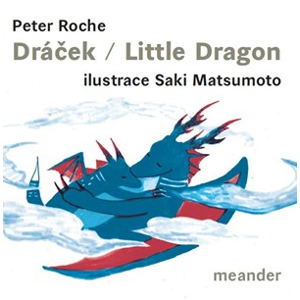 Dráček/Little Dragon | Peter Roche, Saki Matsumoto