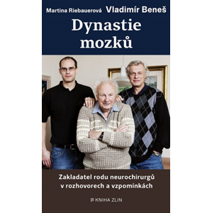Dynastie mozků | Vladimír Beneš, Martina Riebauerová, Jan Zátorský