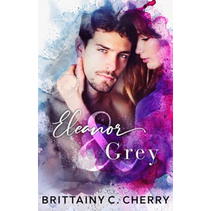 Eleanor a Grey | Ivana Dresia, Brittainy C. Cherry
