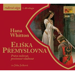Eliška Přemyslovna (audiokniha) | Hana Whitton, Jitka Ježková