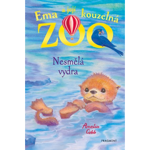 Ema a její kouzelná zoo - Nesmělá vydra | Eva Brožová, Amelia Cobb, Sophy Williams