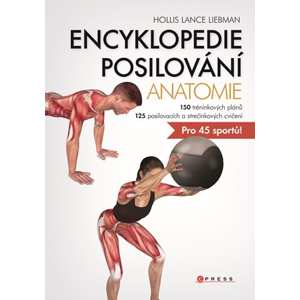 Encyklopedie posilování - anatomie | Hollis Liebman