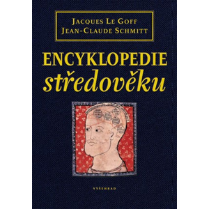 Encyklopedie středověku | Jacques Le Goff, Jean-Claude Schmitt