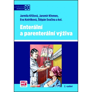 Enterální a parenterální výživa | Jarmila Křížová, Jaromír Křemen, Eva Kotrlíková, Štěpán Svačina