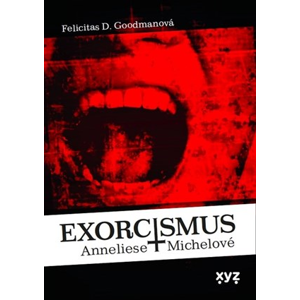 Exorcismus Anneliese Michelové | Alena Gentile, Felicitas Goodmanová