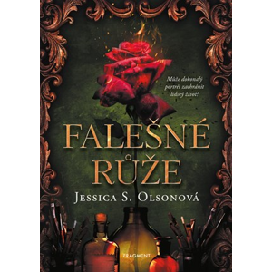 Falešné růže  | Eva Brožová, Jessica S. Olsonová