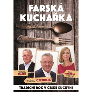 Farská kuchařka | Miroslav Macek, Petra Macková Hrochová, Zbigniew Czendlik, Lucie Králíková