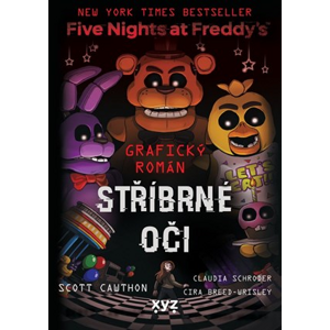 Five Nights at Freddy's: Stříbrné oči (grafický román) | Scott Cawthon, Michaela Karavarakis, Claudia Schroder