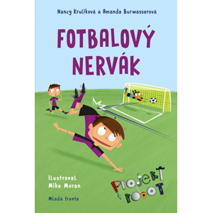 Fotbalový nervák | Amanda Burwasserová, Mike Moran, Nancy Kruliková