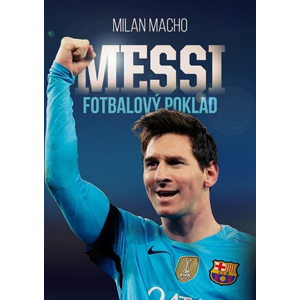 Fotbalový poklad Messi | Milan Macho