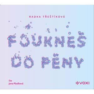 Foukneš do pěny (audiokniha) | Radka Třeštíková, Jana Plodková