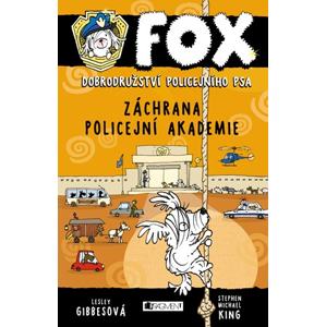 FOX – Záchrana policejní akademie | Lesley Gibbes, Stephen Michael King