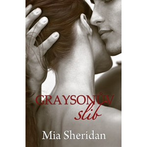 Graysonův slib | Mia Sheridan, Zuzana Ľalíková