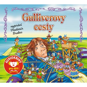 Gulliverovy cesty (audiokniha pro děti) | Jana Eislerová, Vladimír Brabec