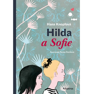 Hilda a Sofie | Hana Knopfová, Tereza Ščerbová, Martina Šviráková