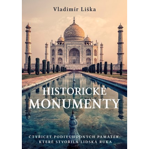 Historické monumenty | Vladimír Liška