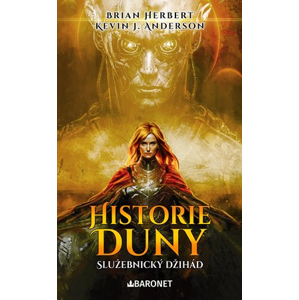 Historie Duny: Služebnický džihád | Veronika Volhejnová, Brian Herbert