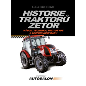 Historie traktorů Zetor | Marián Šuman-Hreblay