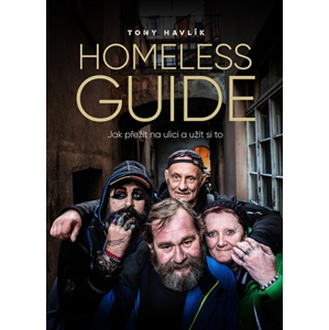 Homeless Guide | Antonín Havlík