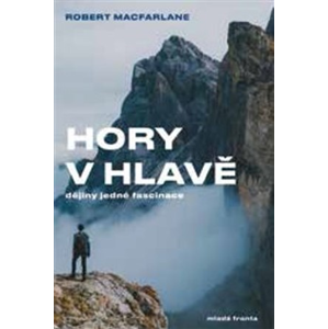 Hory v hlavě | Robert Macfarlane