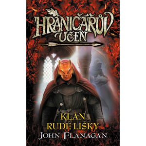 Hraničářův učeň - Klan Rudé lišky (brož.) | John Flanagan