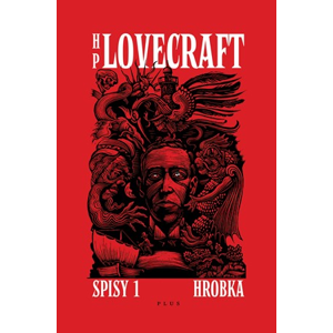 Hrobka - Příběhy a vize z let 1917-1920 | František Štorm, Howard P. Lovecraft