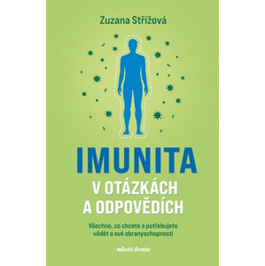 Imunita v otázkách a odpovědích | Zuzana Střížová, Jiřina Bartůňková