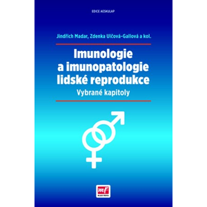 Imunologie a imunopatologie lidské reprodukce | Jindřich Madar