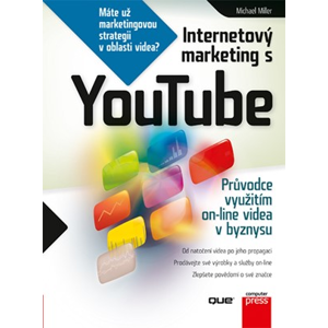 Internetový marketing s YouTube | Michael Miller