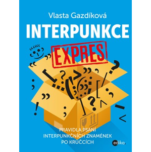 Interpunkce expres | Jaroslava Kučerová, Vlasta Gazdíková
