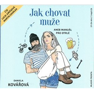 Jak chovat muže (audiokniha) | Daniela Kovářová