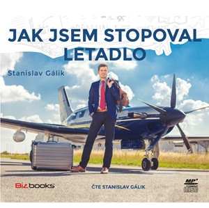 Jak jsem stopoval letadlo (audiokniha) | Stanislav Gálik