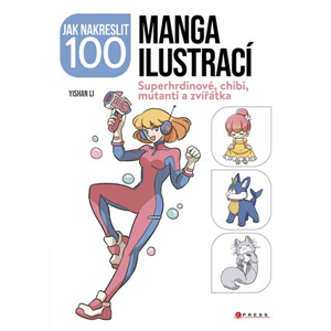 Jak nakreslit 100 manga ilustrací | Kolektiv, Marie Dupalová