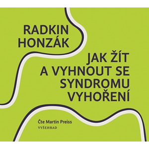 Jak žít a vyhnout se syndromu vyhoření (audiokniha) | Radkin Honzák, Martin Preiss